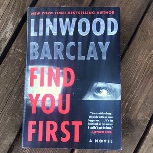 Find You First by Linwood Barclay Softcover